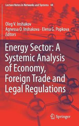 Cover image for Energy Sector: A Systemic Analysis of Economy, Foreign Trade and Legal Regulations