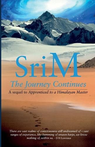 Cover image for The Journey Continues: A sequel to Apprenticed to a Himalayan Master