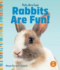 Cover image for Rabbits Are Fun!