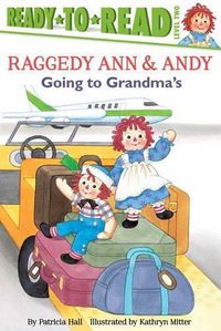 Cover image for Going to Grandma's: Ready-To-Read Level 2