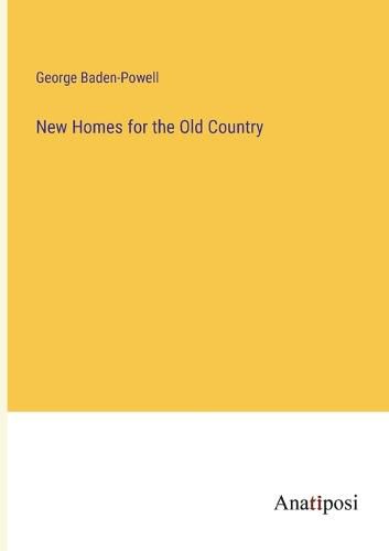 Cover image for New Homes for the Old Country