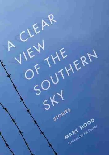 A Clear View of the Southern Sky: Stories