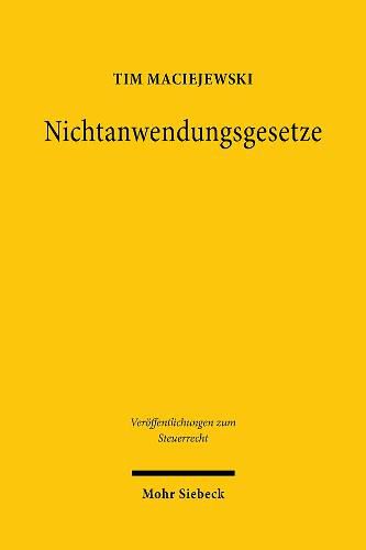 Cover image for Nichtanwendungsgesetze: Eine verfassungsrechtliche Verortung zwischen Rechtskontinuitat, Gewaltenteilung, Rechtsschutzgebot und Ruckwirkungsverbot