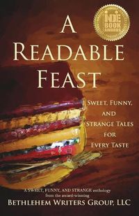 Cover image for A Readable Feast: Sweet, Funny, and Strange Tales for Every Taste