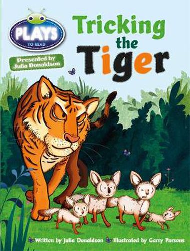 Julia Donaldson Plays Turq/1B Tricking the Tiger 6-pack