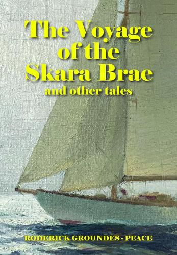 Cover image for The Voyage of the Skara Brae and other tales