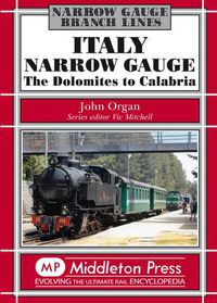 Cover image for Italy Narrow Gauge: the Dolomites to Calabria