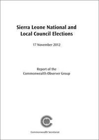 Cover image for Sierra Leone National and Local Council Elections, 17 November 2012