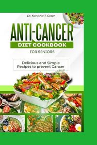 Cover image for Anti-cancer diet cookbook for seniors