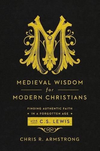 Cover image for Medieval Wisdom for Modern Christia