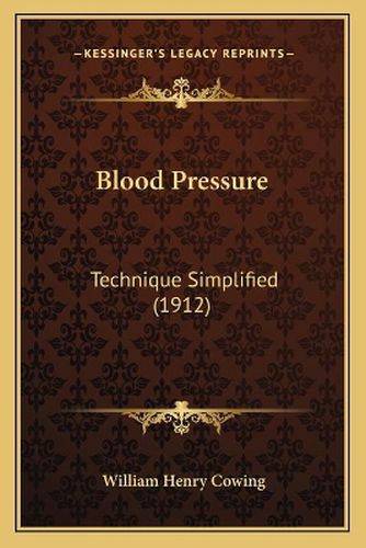 Cover image for Blood Pressure: Technique Simplified (1912)