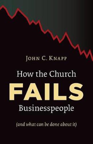 Cover image for How the Church Fails Businesspeople