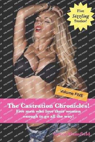 The Castration Chronicles! (book five)