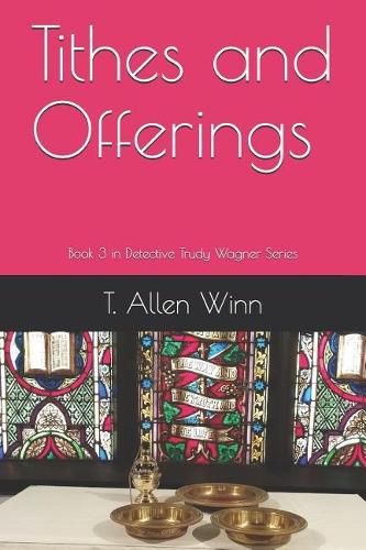 Tithes and Offerings: Book 3 in Detective Trudy Wagner Series