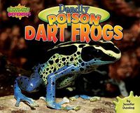 Cover image for Deadly Poison Dart Frogs