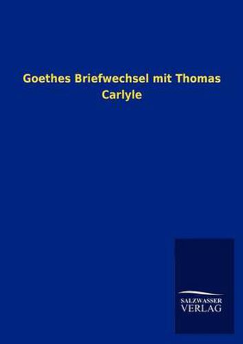 Cover image for Goethes Briefwechsel mit Thomas Carlyle