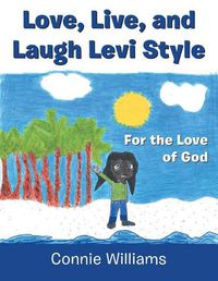 Cover image for Love, Live, and Laugh Levi Style