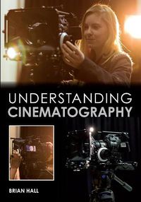 Cover image for Understanding Cinematography