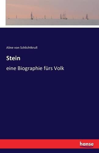 Cover image for Stein: eine Biographie furs Volk