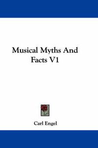 Cover image for Musical Myths and Facts V1