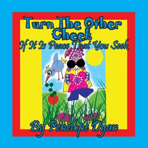 Cover image for Turn The Other Cheek If It Is Peace That You Seek
