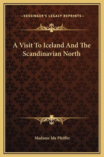 Cover image for A Visit to Iceland and the Scandinavian North