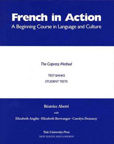 Cover image for French in Action Test Banks: Student Tests