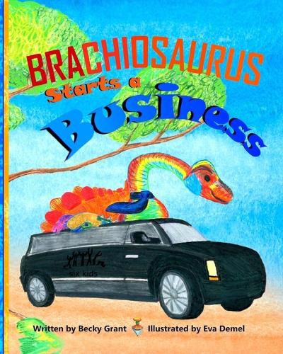 Cover image for Brachiosaurus Starts a Business