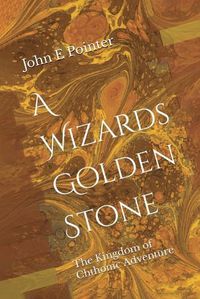 Cover image for A Wizards Golden Stone