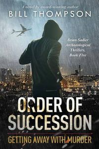 Cover image for Order of Succession: Getting Away with Murder