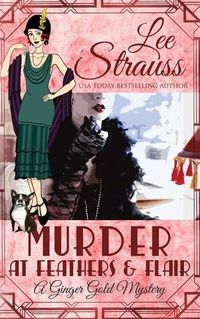 Cover image for Murder at Feathers & Flair: a cozy historical 1920s mystery