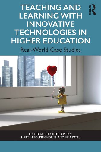 Teaching and Learning with Innovative Technologies in Higher Education