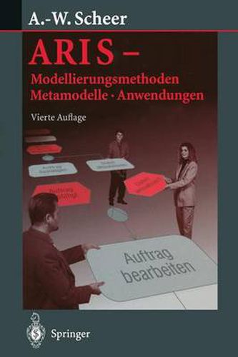 Cover image for Aris -- Modellierungsmethoden, Metamodelle, Anwendungen