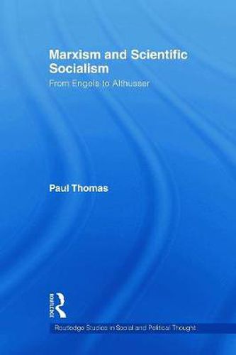 Cover image for Marxism & Scientific Socialism: From Engels to Althusser