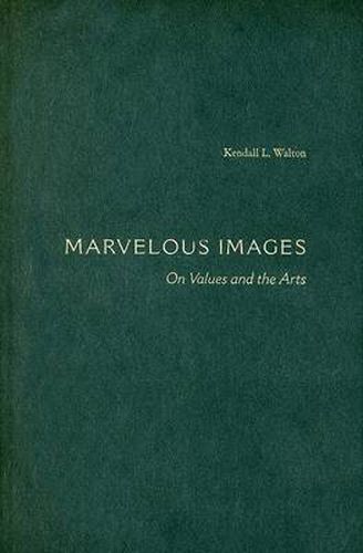 Cover image for Marvelous Images: On Values and the Arts