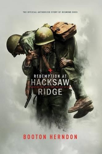 Cover image for Redemption at Hacksaw Ridge: The Gripping Story That Inspired the Movie