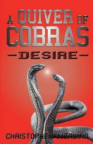 Cover image for A Quiver of Cobras: Desire