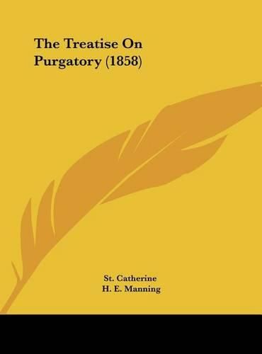 Cover image for The Treatise on Purgatory (1858)