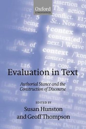 Evaluation in Text: Authorial Stance and the Construction of Discourse