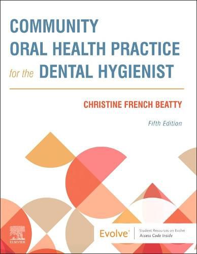 Cover image for Community Oral Health Practice for the Dental Hygienist