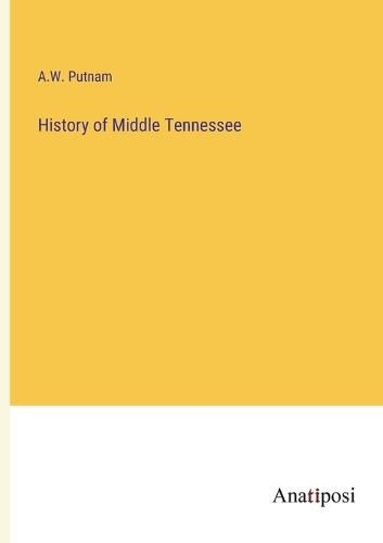 Cover image for History of Middle Tennessee