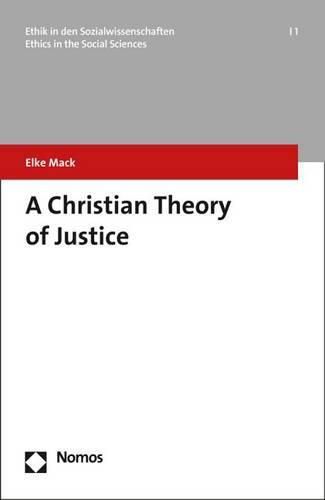 Cover image for A Christian Theory of Justice