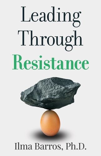 Cover image for Leading Through Resistance