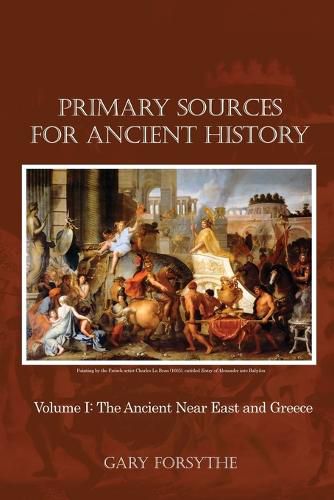 Cover image for Primary Sources for Ancient History: Volume I: The Ancient Near East and Greece