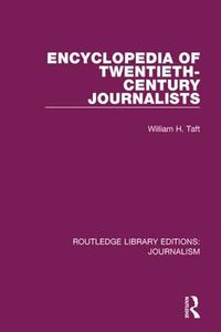 Cover image for Encyclopedia of Twentieth Century Journalists