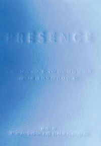 Cover image for Presence: Philosophy, History, and Cultural Theory for the Twenty-First Century