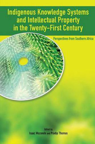 Cover image for Indigenous Knowledge System and Intellectual Property Rights in the Twenty-First Century: Perspectives from Southern Africa