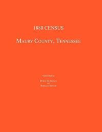 Cover image for 1880 Census, Maury County, Tennessee