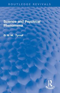 Cover image for Science and Psychical Phenomena