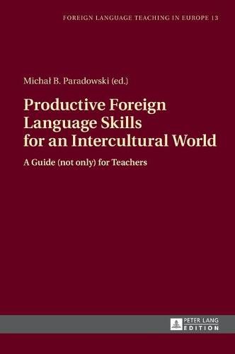 Cover image for Productive Foreign Language Skills for an Intercultural World: A Guide (not only) for Teachers